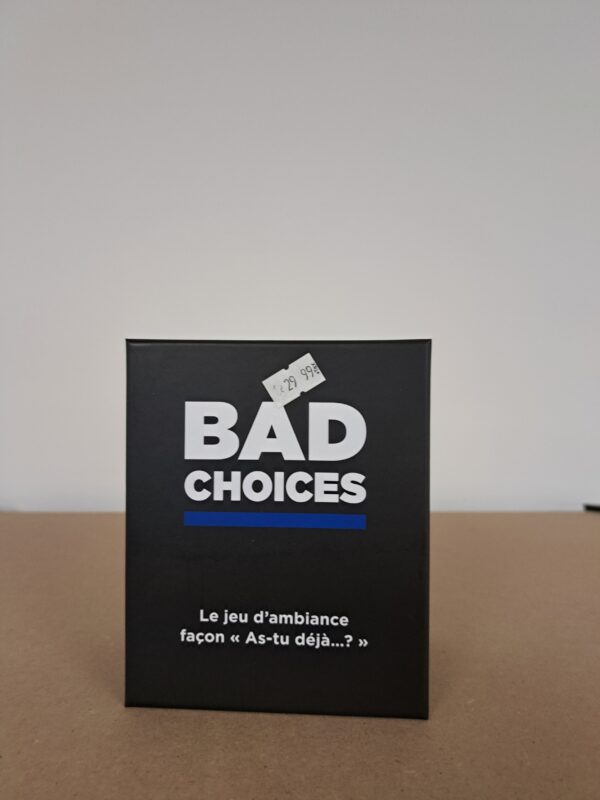 bad choices